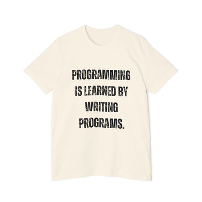 Programming Is Learned by Writing Programs | Inspirational Developer T-Shirt | Coding Quote Tee | Usha Creations