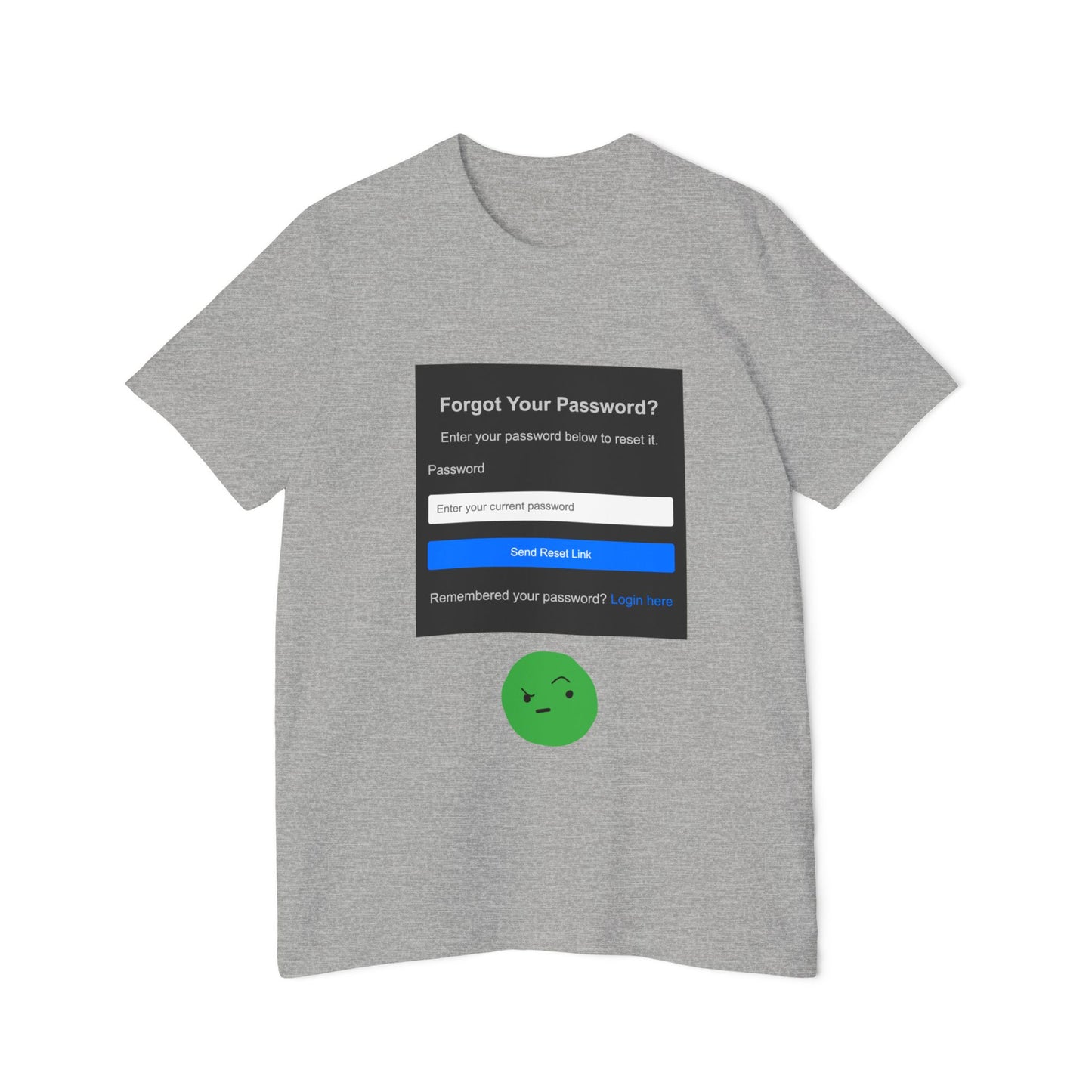 Forgot Password UI Fail Tech Humor T Shirt | Code Meme Tees | Usha Creations