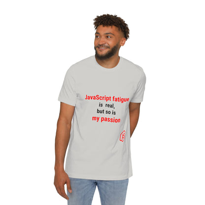 JavaScript Fatigue is Real, But So is My Passion | Funny Coding T-Shirt for Developers | Usha Creations