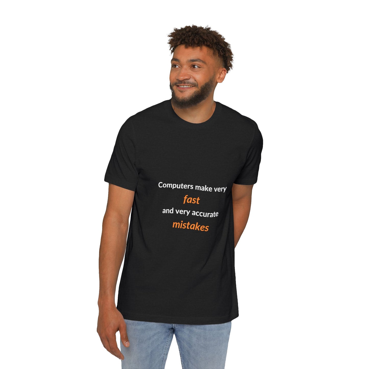 Computers Make Very Fast and Very Accurate Mistakes | Funny Tech T-Shirt for Developers | Usha Creations