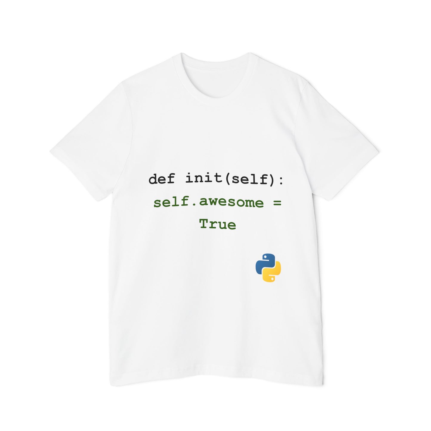 def init(self): self.awesome = True | Funny Python Coding T-Shirt | Usha Creations