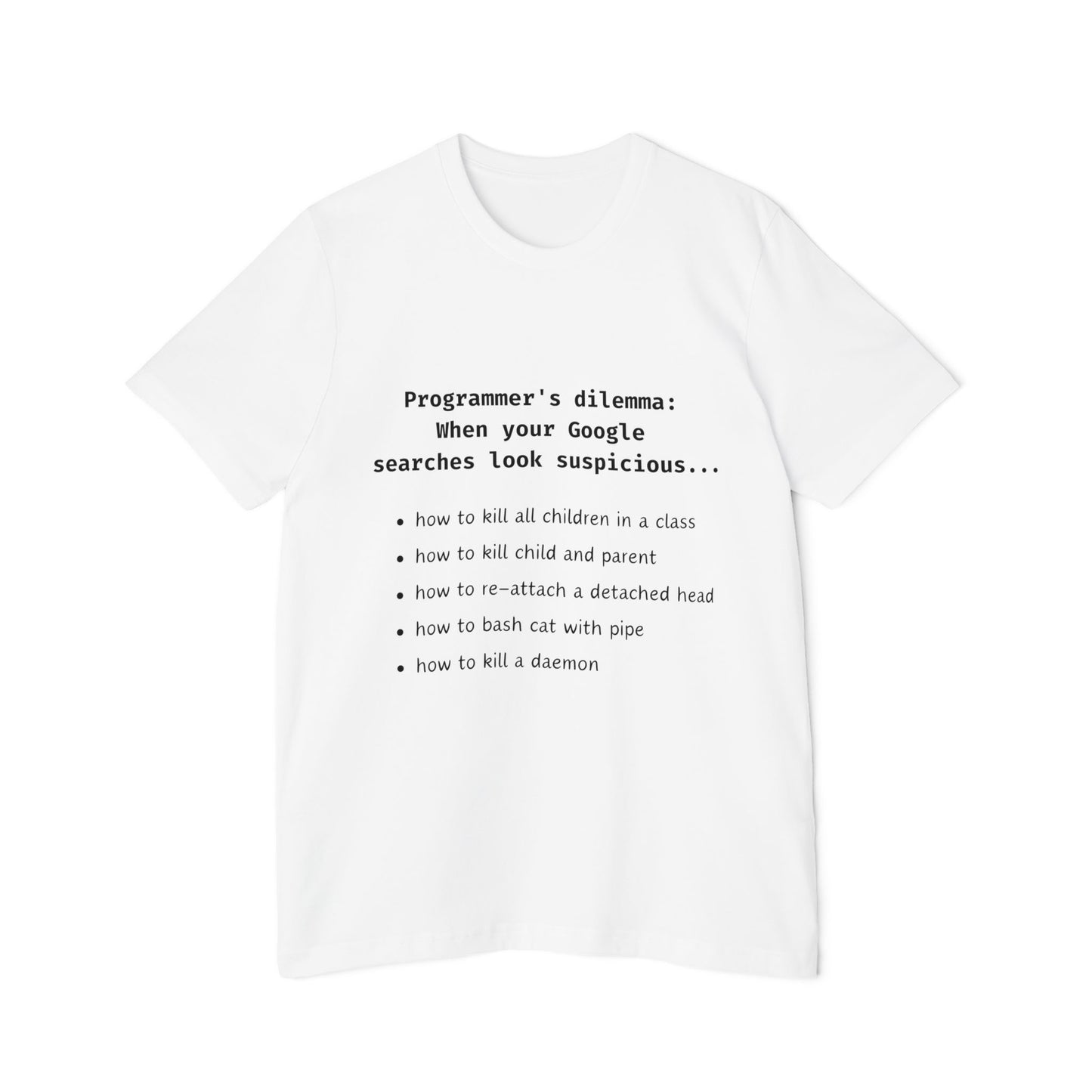 Programmers Dilemma Suspicious Searches Tech Humor T Shirt | Coding Meme Tees | Usha Creations