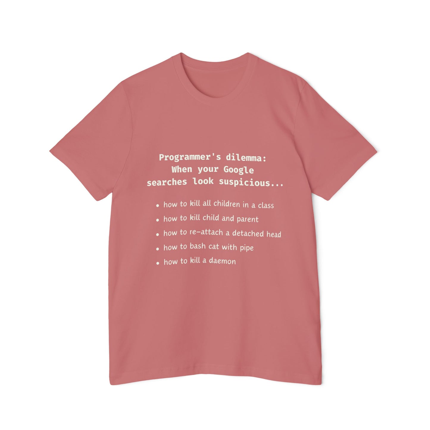 Programmers Dilemma Suspicious Searches Tech Humor T Shirt | Coding Meme Tees | Usha Creations