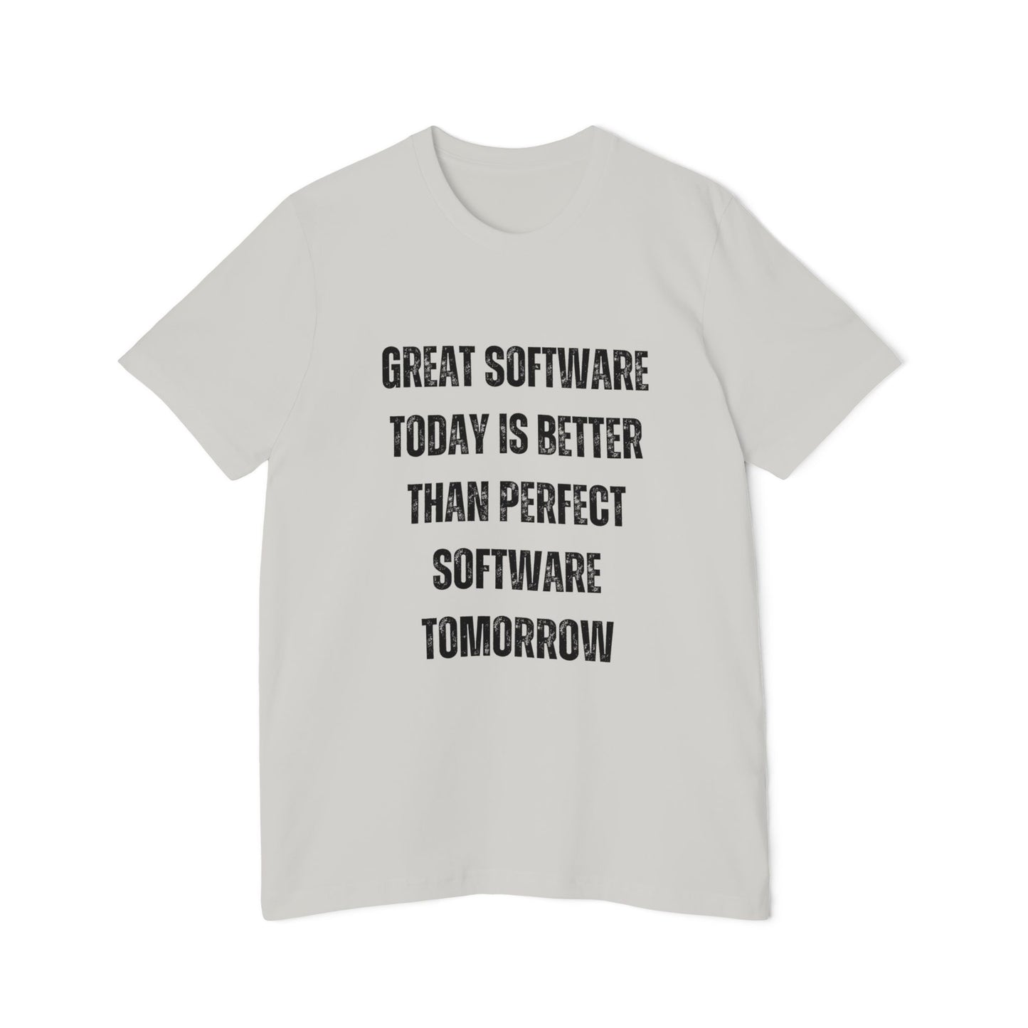 Great Software Today Is Better Than Perfect Software Tomorrow | Developer T-Shirt | Inspirational Programmer Tee | Usha Creations