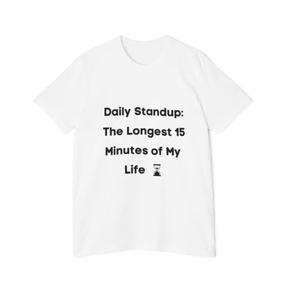 Daily Standup: The Longest 15 Minutes of My Life | Funny Developer T-Shirt | Usha Creations