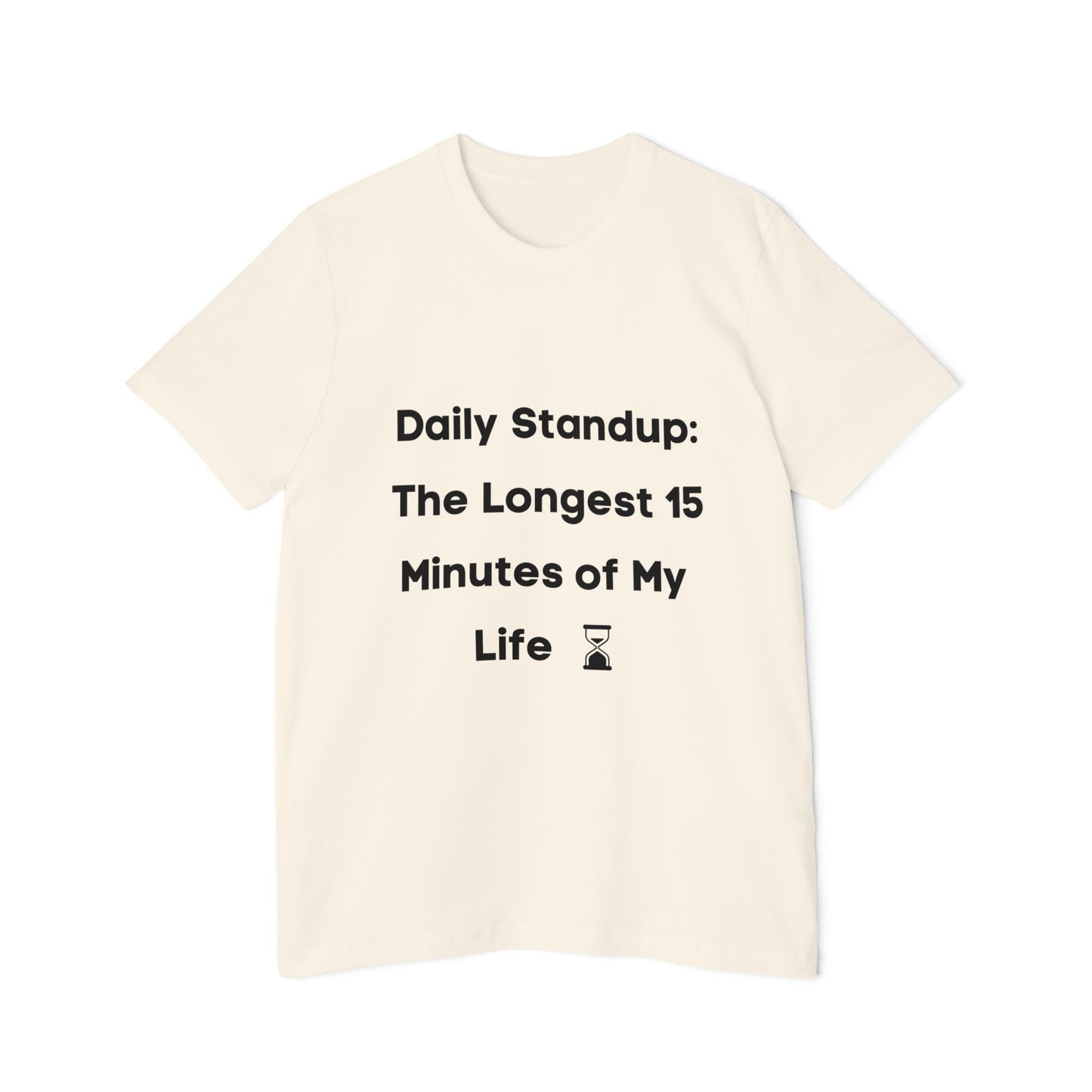 Daily Standup: The Longest 15 Minutes of My Life | Funny Developer T-Shirt | Usha Creations