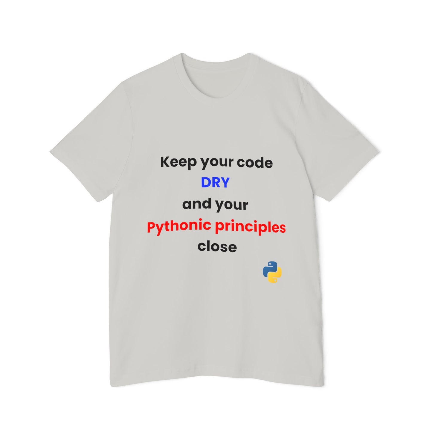 Keep Your Code DRY and Your Pythonic Principles Close | Funny Python Developer T-Shirt | Usha Creations