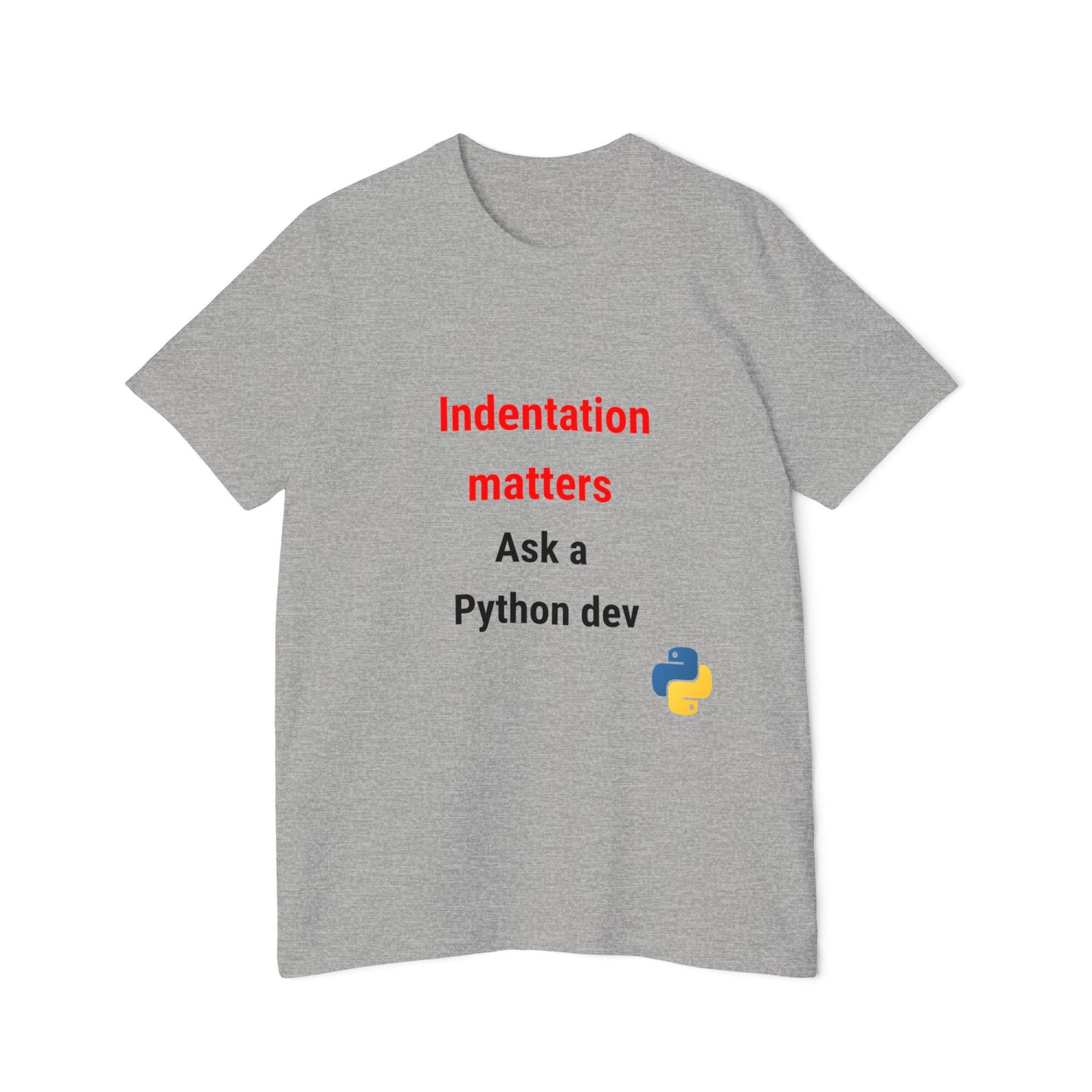 Indentation Matters. Ask a Python Dev. | Funny Python Developer T-Shirt | Usha Creations