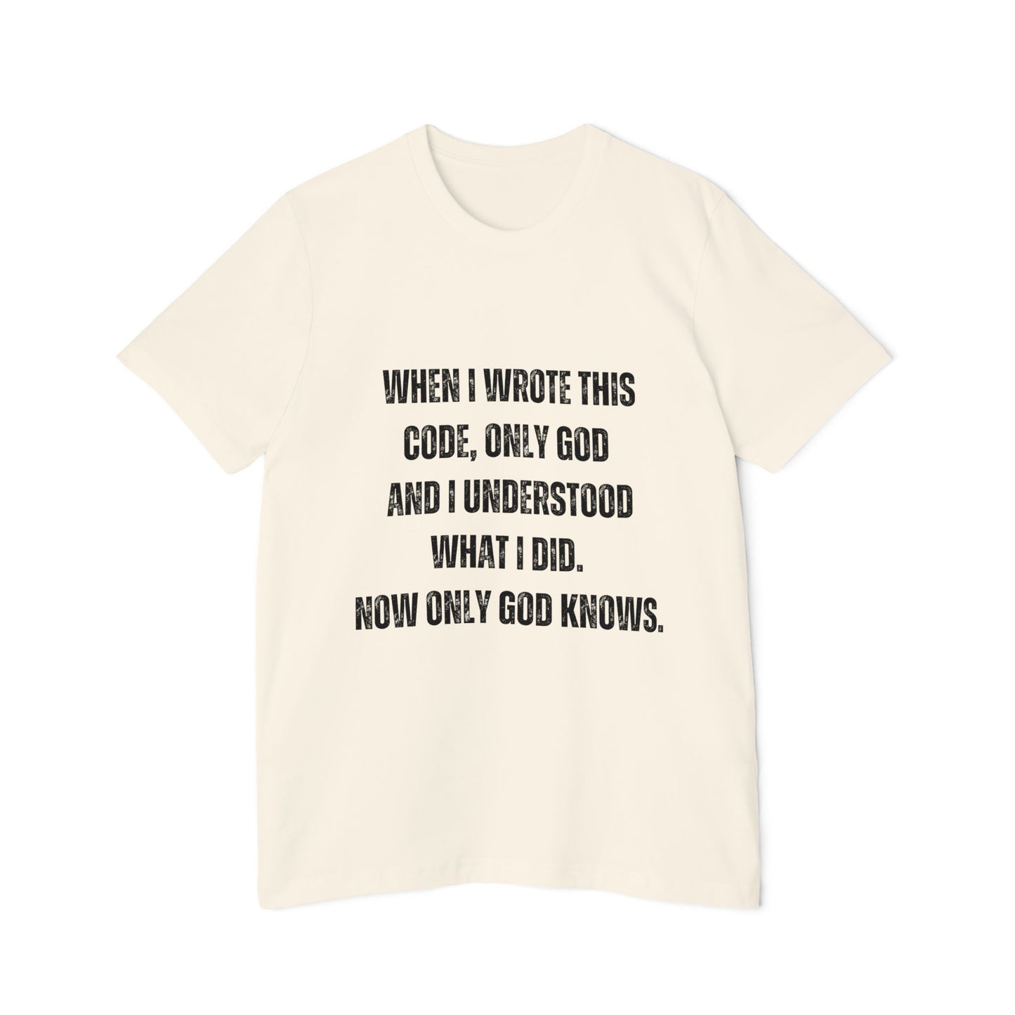 When I Wrote This Code, Only God and I Understood | Funny Developer T-Shirt | Programming Humor Tee | Usha Creations