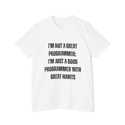 I’m Not a Great Programmer; I’m Just a Good Programmer with Great Habits | Developer T-Shirt | Inspirational Programmer Tee | Usha Creations