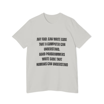 Any Fool Can Write Code That a Computer Can Understand | Inspirational Programmer T-Shirt | Coding Quote Tee | Usha Creations