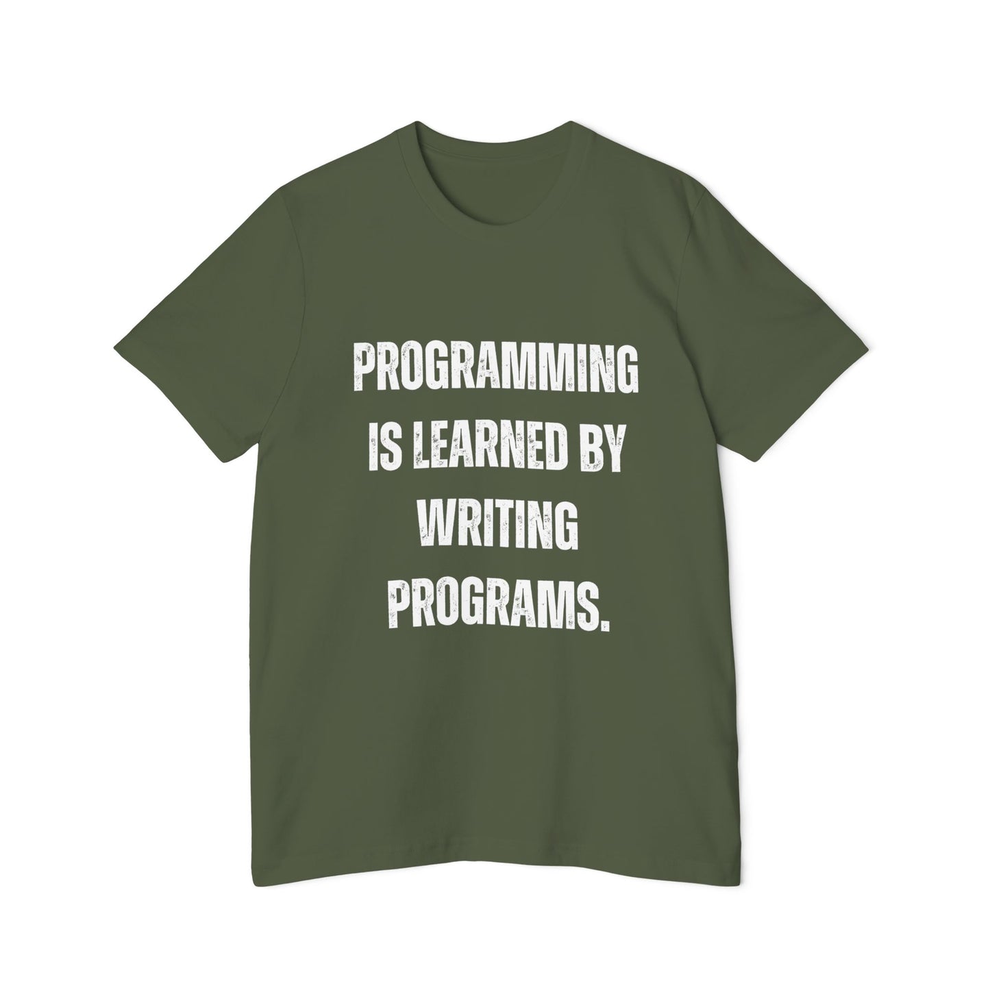 Programming Is Learned by Writing Programs | Inspirational Developer T-Shirt | Coding Quote Tee | Usha Creations