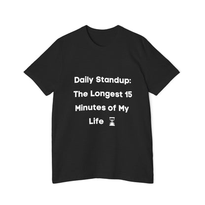 Daily Standup: The Longest 15 Minutes of My Life | Funny Developer T-Shirt | Usha Creations