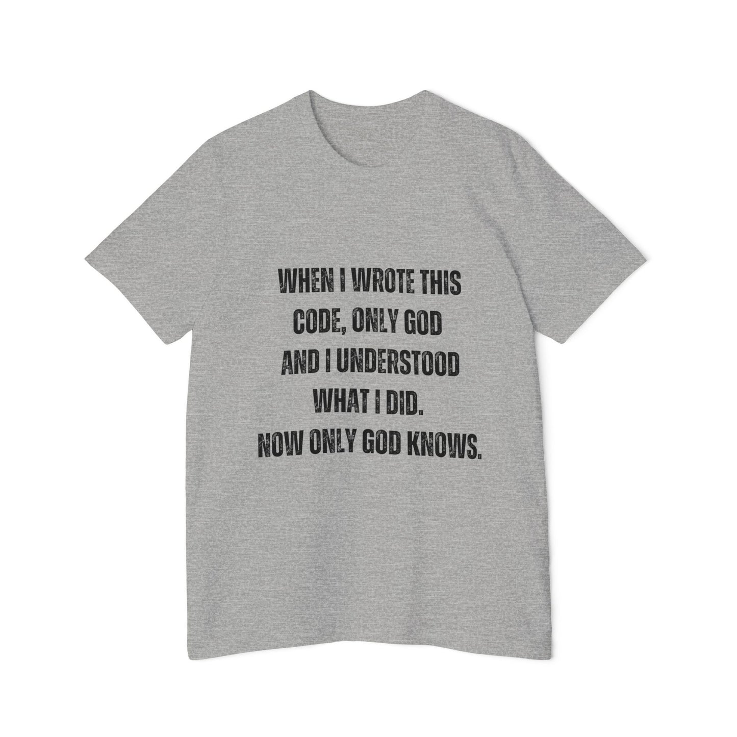 When I Wrote This Code, Only God and I Understood | Funny Developer T-Shirt | Programming Humor Tee | Usha Creations