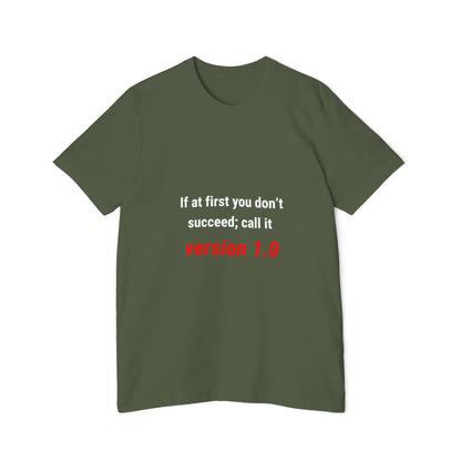 If at First You Don’t Succeed; Call It Version 1.0 | Funny Tech T-Shirt for Developers | Usha Creations