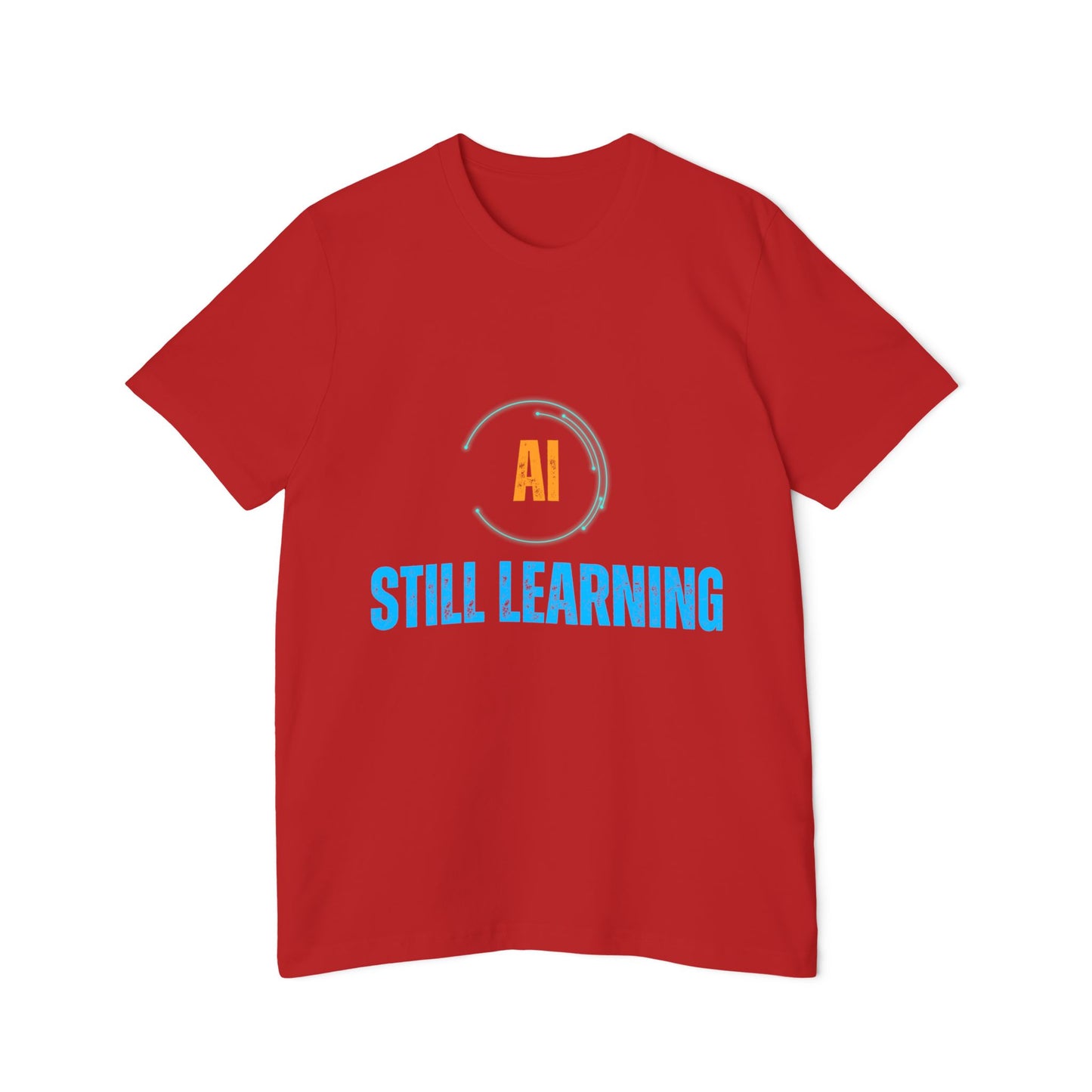 AI Still Learning T-Shirt | Tech-Inspired Apparel