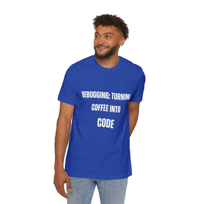 Debugging: Turning Coffee Into Code T-Shirt - Funny Programmer Tee