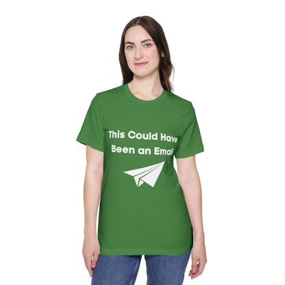 This Could Have Been an Email | Funny Tech T-Shirt | Usha Creations