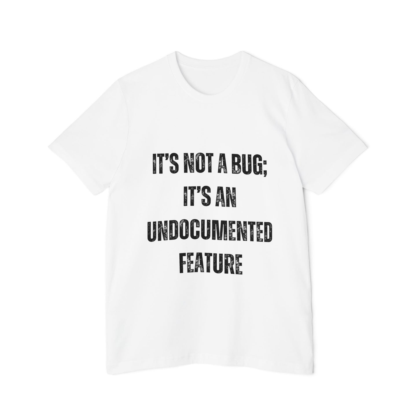 It’s Not a Bug; It’s an Undocumented Feature | Funny Developer T-Shirt | Programmer Humor Tee | Usha Creations