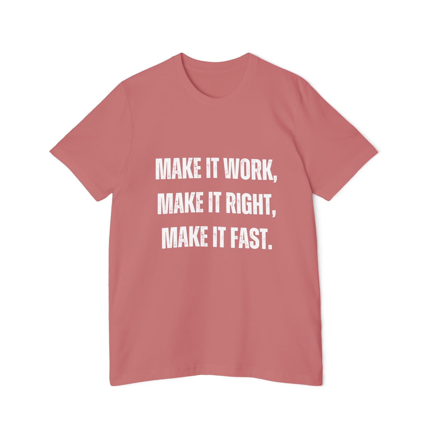 Make It Work, Make It Right, Make It Fast | Inspirational Developer T-Shirt | Programmer Quote Tee | Usha Creations