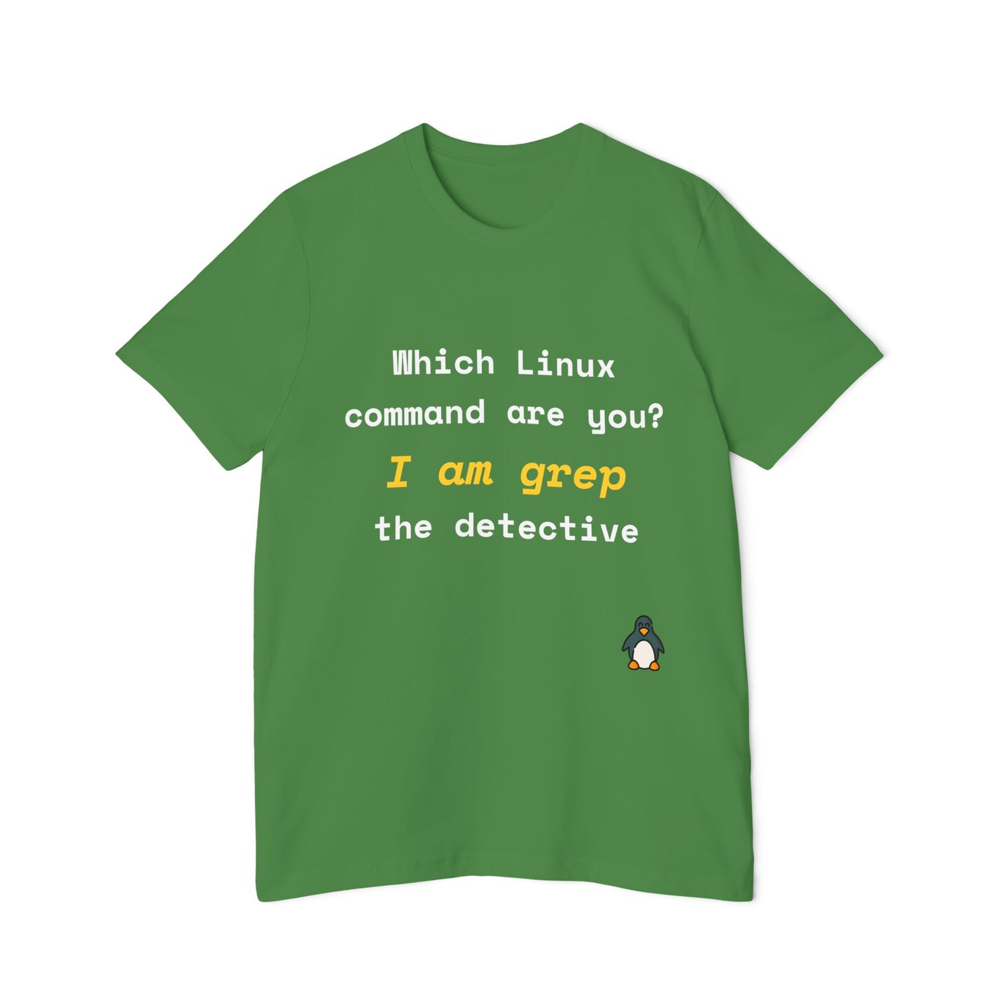 Which Linux Command Are You? I Am grep - The Detective | Funny Linux T-Shirt | Usha Creations