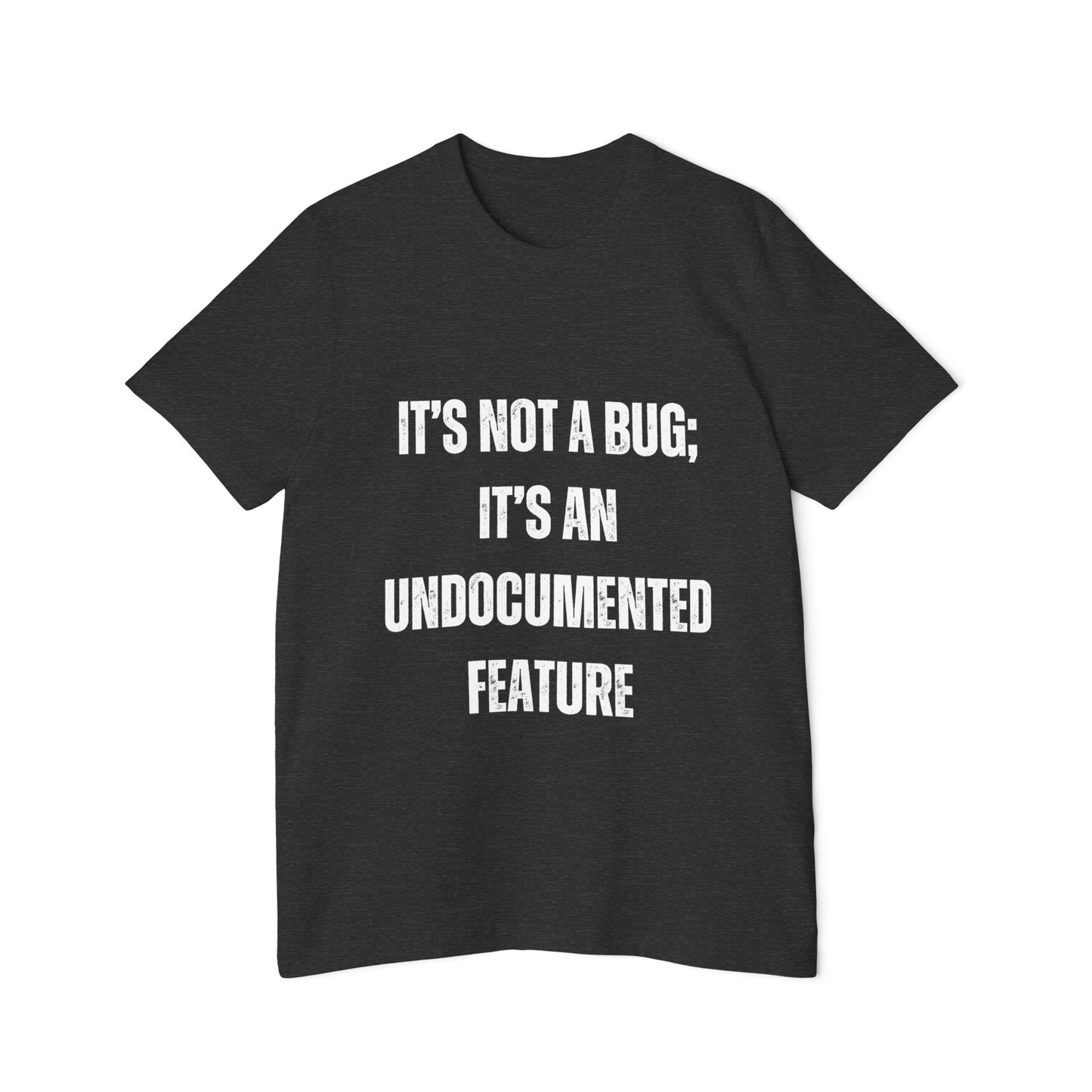 It’s Not a Bug; It’s an Undocumented Feature | Funny Developer T-Shirt | Programmer Humor Tee | Usha Creations