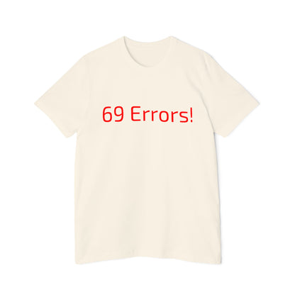 69 Errors! Funny Coding T-Shirt | Techie Humor Tee