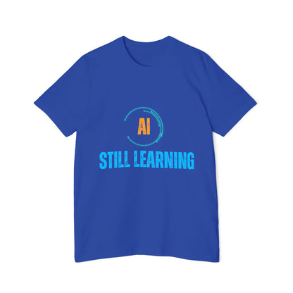 AI Still Learning T-Shirt | Tech-Inspired Apparel