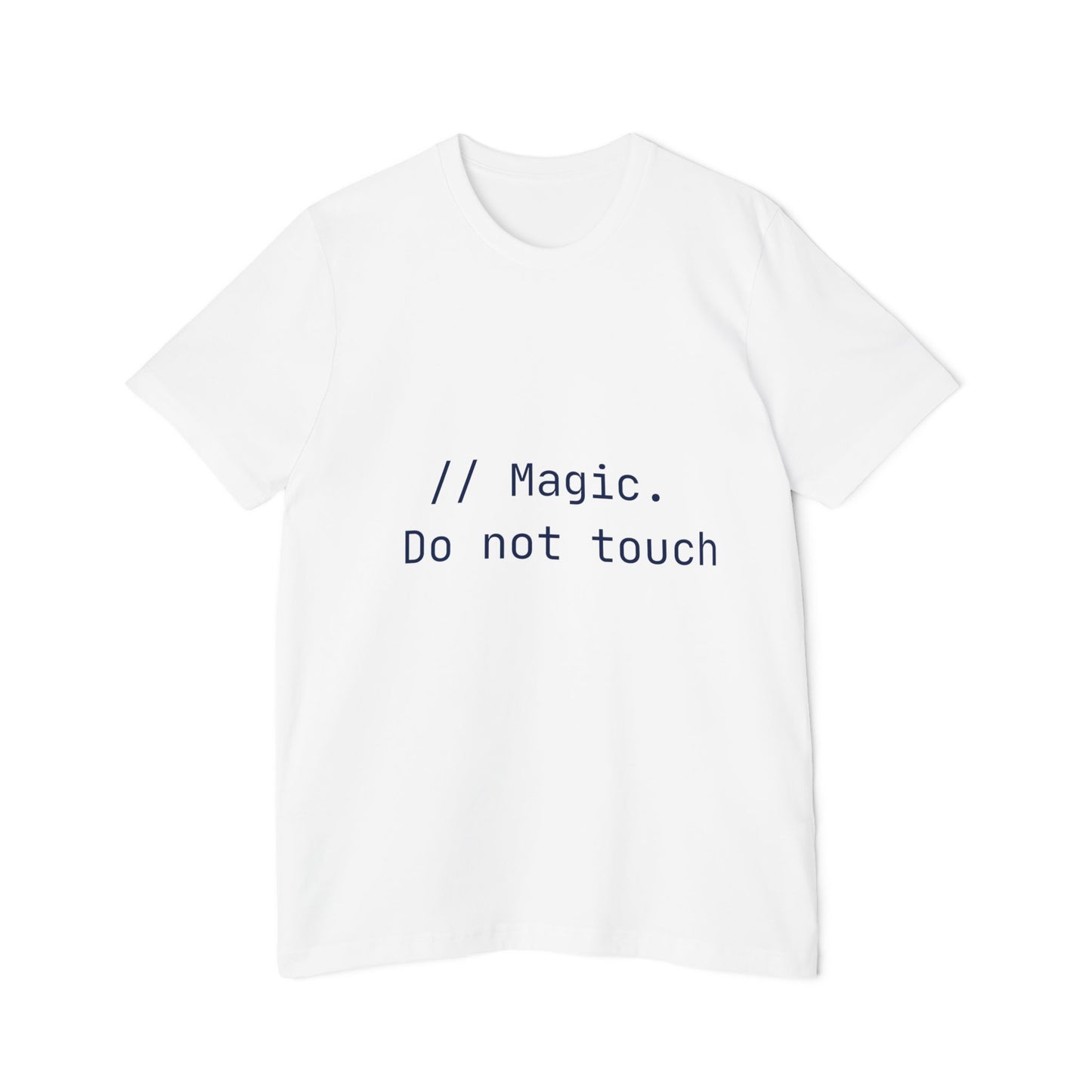 Magic Do Not Touch T-Shirt | Legacy Code Humor | Developer Warning | Usha Creations