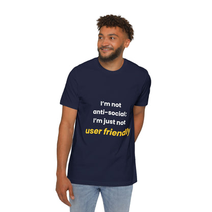 I’m Not Anti-Social; I’m Just Not User Friendly | Funny Tech T-Shirt for Developers | Usha Creations