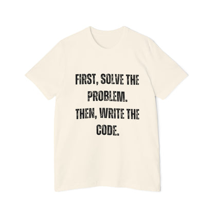 First, Solve the Problem. Then, Write the Code | Inspirational Developer T-Shirt | Programming Quote Tee | Usha Creations