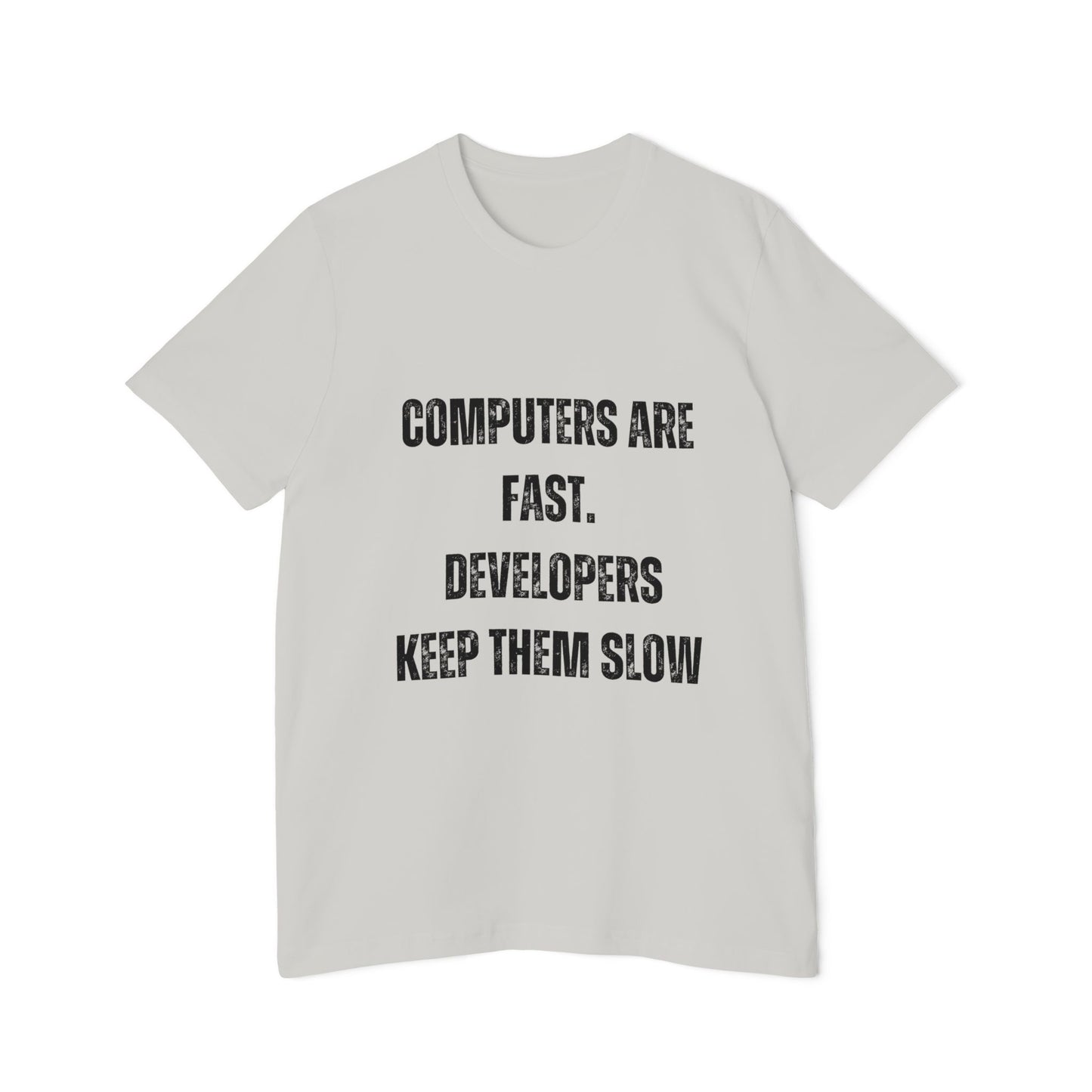 Computers Are Fast; Developers Keep Them Slow | Funny Programmer T-Shirt | Coding Humor Tee | Usha Creations