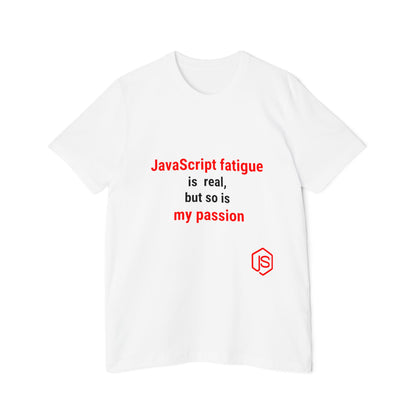 JavaScript Fatigue is Real, But So is My Passion | Funny Coding T-Shirt for Developers | Usha Creations