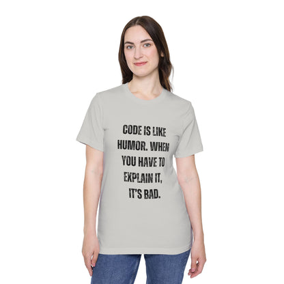 Code Is Like Humor. When You Have to Explain It, It’s Bad | Funny Developer T-Shirt | Programmer Humor Tee | Usha Creations