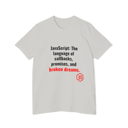 JavaScript: The Language of Callbacks, Promises, and Broken Dreams | Funny Coding T-Shirt for Developers | Usha Creations