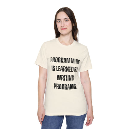 Programming Is Learned by Writing Programs | Inspirational Developer T-Shirt | Coding Quote Tee | Usha Creations