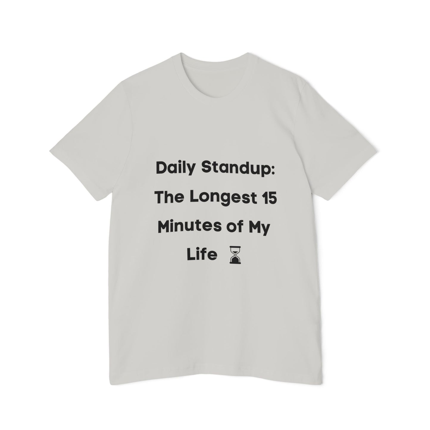 Daily Standup: The Longest 15 Minutes of My Life | Funny Developer T-Shirt | Usha Creations