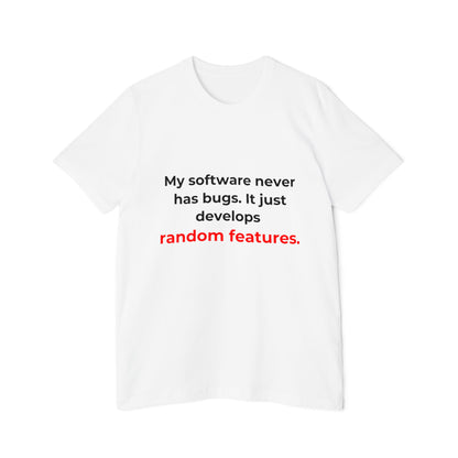 My Software Never Has Bugs. It Just Develops Random Features | Funny Tech T-Shirt for Developers | Usha Creations