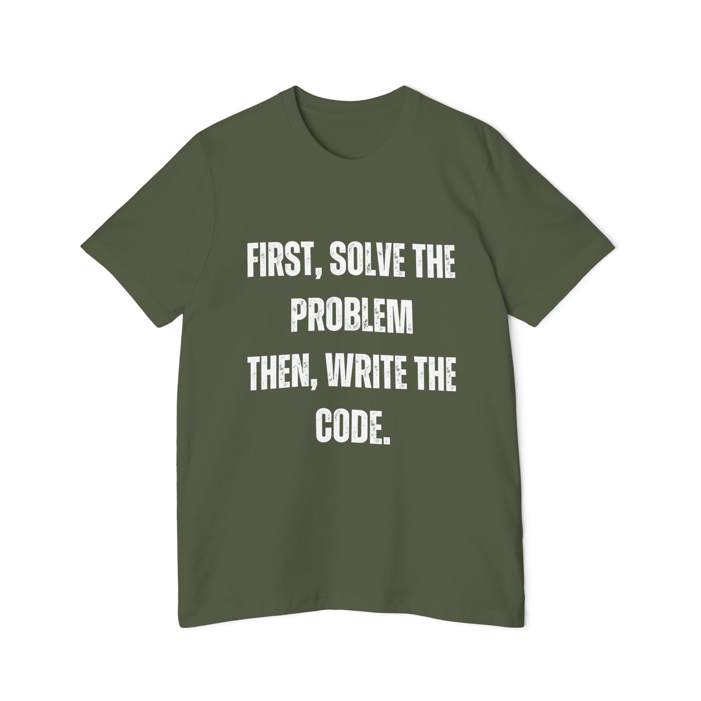 First, Solve the Problem. Then, Write the Code | Inspirational Developer T-Shirt | Programming Quote Tee | Usha Creations