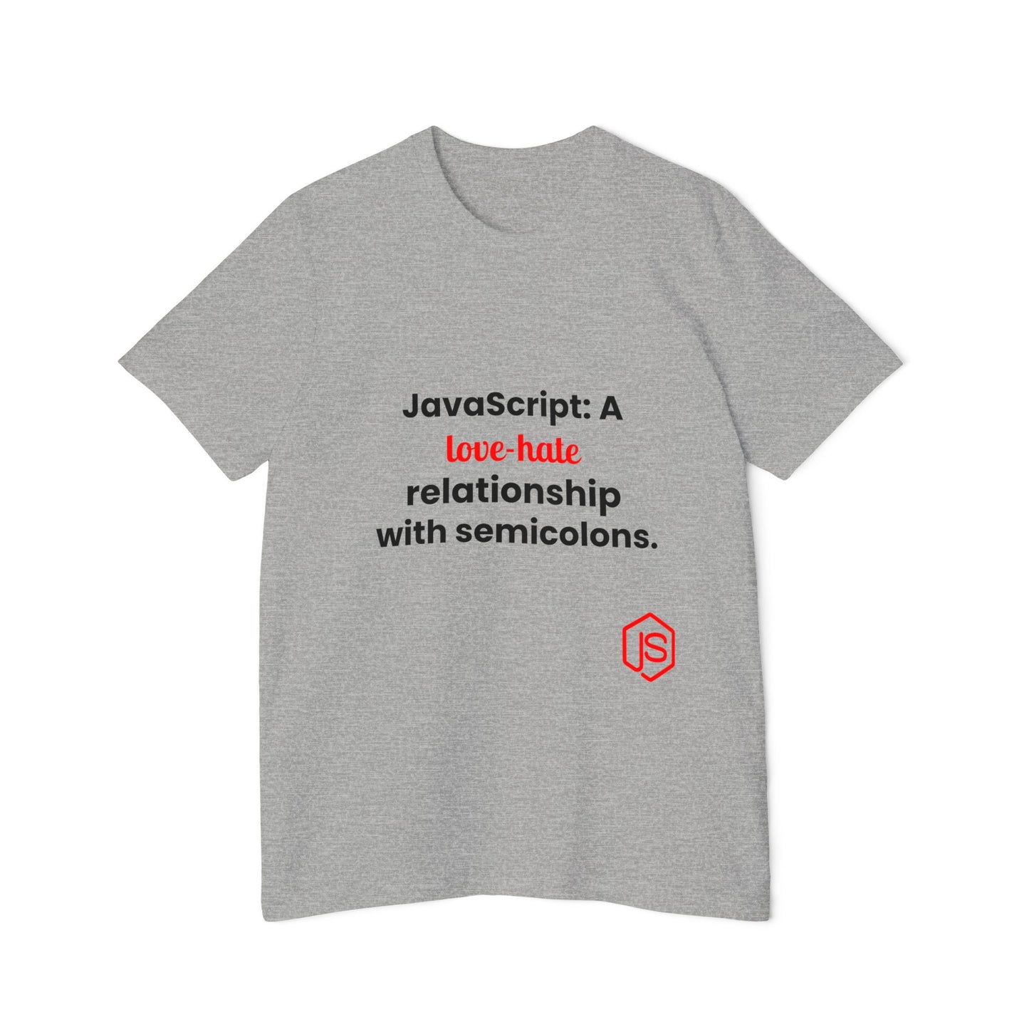 JavaScript: A Love-Hate Relationship with Semicolons | Funny Coding T-Shirt for Developers | Usha Creations