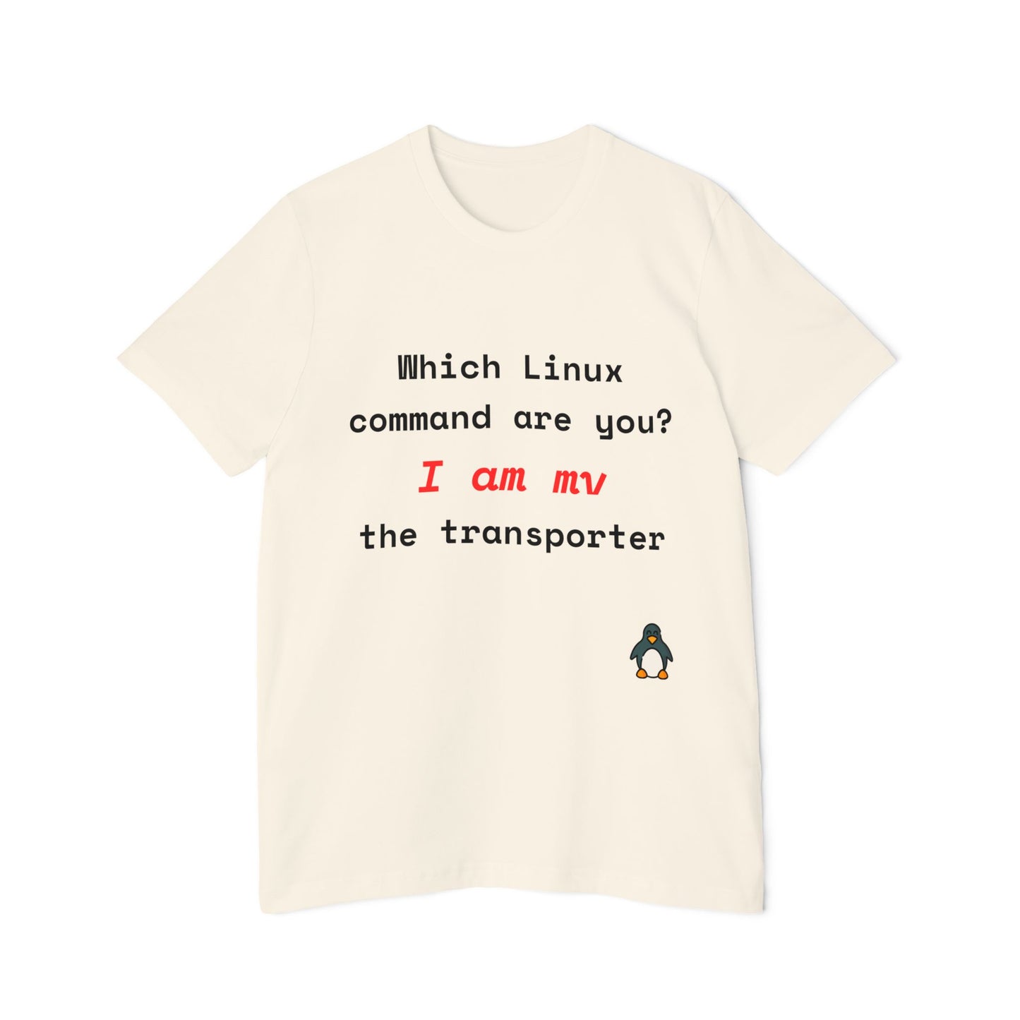 Which Linux Command Are You? I Am mv - The Transporter | Funny Linux T-Shirt | Usha Creations