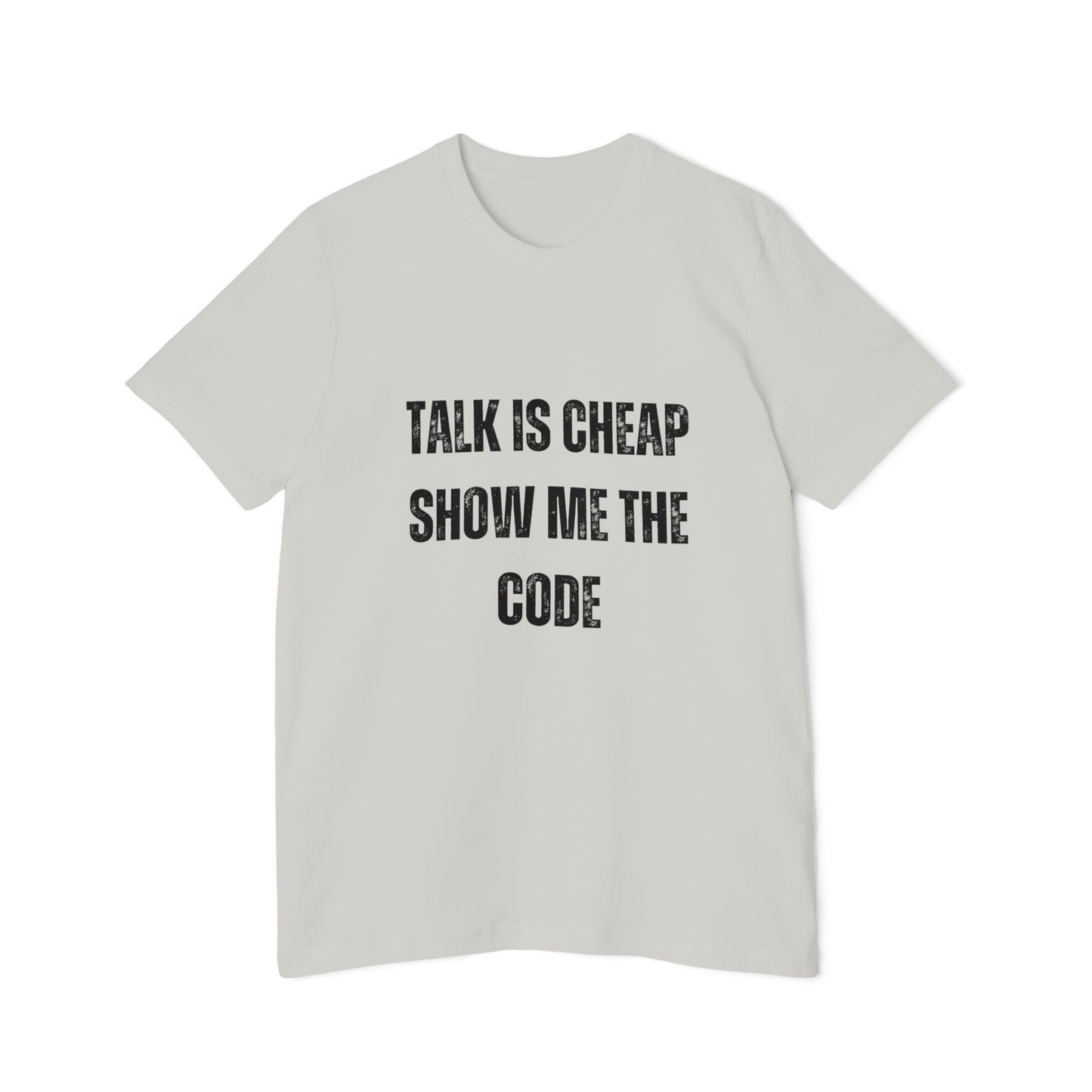 Talk is Cheap. Show Me the Code | Funny Developer T-Shirt | Usha Creations