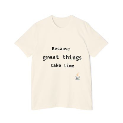 Java: Because Great Things Take Time | Java Developer T-Shirt | Funny Coding Shirt | Usha Creations