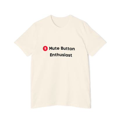 Mute Button Enthusiast | Funny Remote Work & Tech T-Shirt | Usha Creations