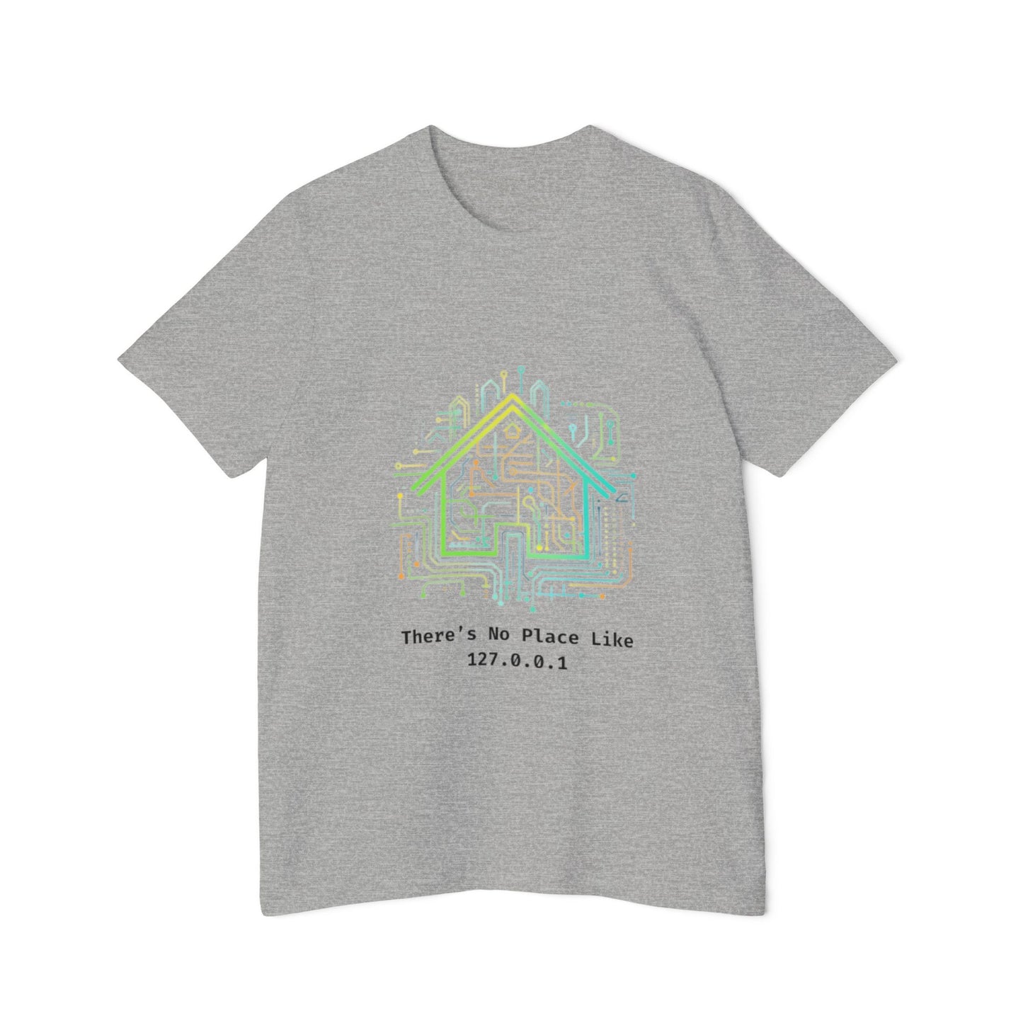 “There’s No Place Like 127.0.0.1” Tech-Themed T-Shirt