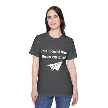 This Could Have Been an Email | Funny Tech T-Shirt | Usha Creations