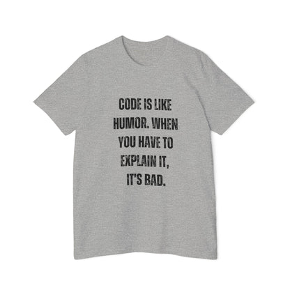 Code Is Like Humor. When You Have to Explain It, It’s Bad | Funny Developer T-Shirt | Programmer Humor Tee | Usha Creations