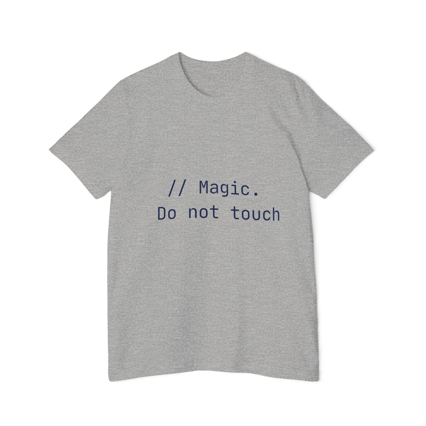 Magic Do Not Touch T-Shirt | Legacy Code Humor | Developer Warning | Usha Creations