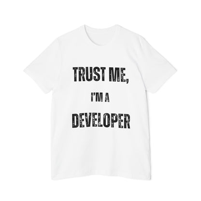 Trust Me, I’m a Developer T-Shirt - Funny Programmer Tee