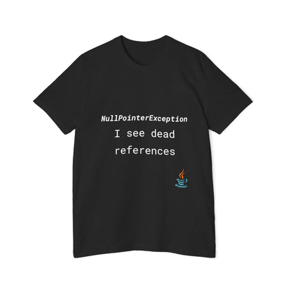 NullPointerException: I See Dead References | Java Developer T-Shirt | Funny Coding Shirt | Usha Creations